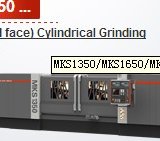MKS1350	MKS1650	MKS1363	MKS1663 CNC (End face) Cylindrical Grinding Machine